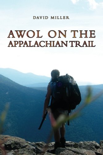 David Miller/AWOL on the Appalachian Trail